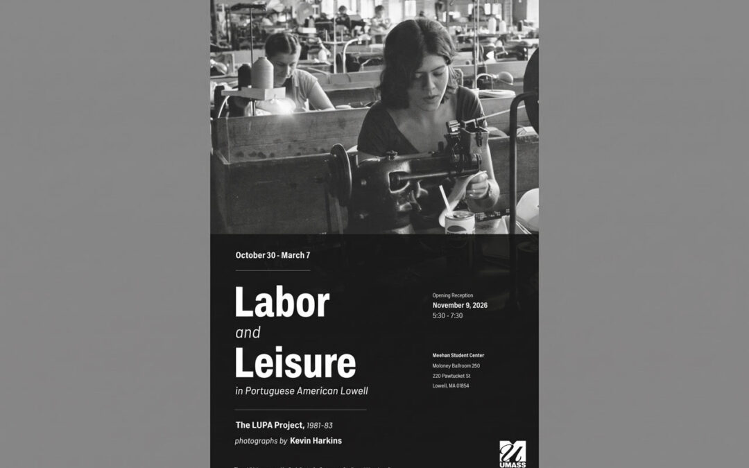 Exposição de fotografia de Kevin Harkins sobre a  comunidade luso-americana de Lowell nos anos 80 é inaugurada a 9 de novembro, 2026  na UMass Lowell